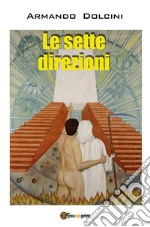 Le sette direzioni. E-book. Formato EPUB