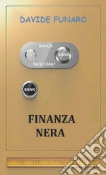 Finanza nera. E-book. Formato PDF ebook