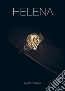 Helena. E-book. Formato EPUB ebook di Angelo Favini