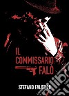 Il commissario Falò. E-book. Formato EPUB ebook