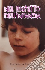 Nel rispetto dell&apos;infanzia. E-book. Formato EPUB ebook