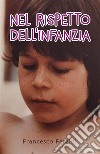 Nel rispetto dell&apos;infanzia. E-book. Formato EPUB ebook