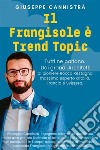 Il Frangisole è Trend TopicTutti ne parlano. Dai grandi Architetti al pioniere Rocco Restagno, massimo esperto d&apos;Italia, Francia e Svizzera.. E-book. Formato EPUB ebook