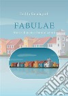 FabulaeStorie di gesti e buone azioni. E-book. Formato EPUB ebook