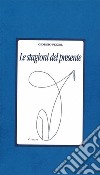 Le stagioni del presente. E-book. Formato EPUB ebook