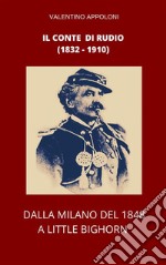 Il conte di Rudio (1832-1910). Dalla Milano del 1848 a Little Bighorn. E-book. Formato EPUB ebook