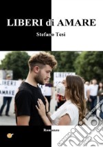 LIBERI di AMARE. E-book. Formato EPUB