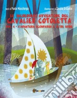 Le incredibili avventure del Cavalier Cotoletta volume 4L&apos;armatura scomparsa e altre sfide. E-book. Formato EPUB ebook