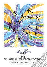 Aforismi e riflessioni sulla società contemporanea. E-book. Formato EPUB ebook