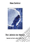 Das Lächeln des Mondesbasierend auf einer wahren Geschichte. E-book. Formato EPUB ebook