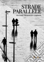 Strade parallele. E-book. Formato EPUB