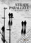 Strade parallele. E-book. Formato EPUB ebook di Alexander Viktorovich Congiarov