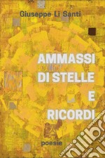 Ammassi di stelle e ricordi. E-book. Formato EPUB ebook