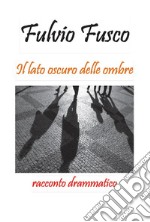 Il lato oscuro delle ombre. E-book. Formato EPUB ebook