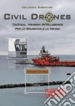 Civil DronesTactical Imagery Intelligence per la Sicurezza e la Difesa. E-book. Formato EPUB ebook