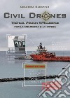 Civil DronesTactical Imagery Intelligence per la Sicurezza e la Difesa. E-book. Formato EPUB ebook di Sabatino Coluccia