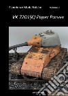 Esperienze Modellistiche, Volume 2 - VK 7201(K) Paper Panzer. E-book. Formato EPUB ebook di Sante Candia