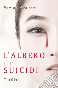 L'albero dei suicidi. E-book. Formato EPUB ebook