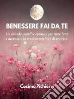 Benessere fai da te. E-book. Formato EPUB ebook