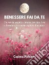 Benessere fai da te. E-book. Formato EPUB ebook