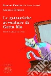 Le gattastiche avventure di Gatto MoRitratti di gatti da non credere. E-book. Formato EPUB ebook