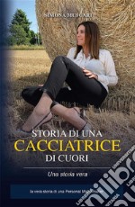 Storia di una cacciatrice di cuori. E-book. Formato EPUB ebook