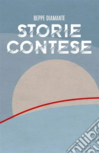 Storie contese. E-book. Formato EPUB ebook