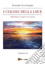 Ballo di pace - I colori della luce vol. 4. E-book. Formato EPUB ebook