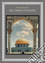 Seguendo un sogno. E-book. Formato EPUB ebook