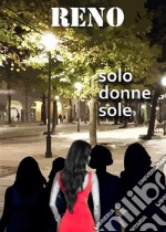 Solo donne sole. E-book. Formato EPUB ebook