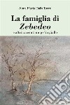 La famiglia di Zebedeoe altri racconti un po&apos; in giallo. E-book. Formato EPUB ebook