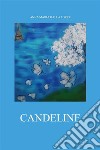 Candeline. E-book. Formato PDF ebook di Anna Maria Dalla Torre