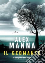 Il Geomante. E-book. Formato EPUB ebook