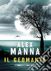 Il Geomante. E-book. Formato EPUB ebook di Alex Manna