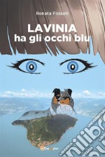 Lavinia ha gli occhi blu. E-book. Formato EPUB ebook