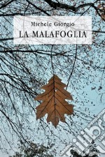 La Malafoglia. E-book. Formato EPUB ebook