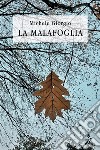 La Malafoglia. E-book. Formato EPUB ebook di Michele Giorgio