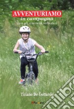 AvventuriamoIn Campagna con gli Animali Selvatici. E-book. Formato EPUB