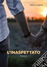 L'inaspettato. E-book. Formato EPUB ebook