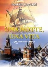 Una notte, Una Vita. E-book. Formato EPUB ebook di Sandro Cogliati