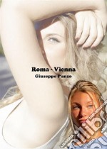 Roma - Vienna. E-book. Formato EPUB