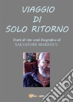 Viaggio di solo ritorno. E-book. Formato EPUB