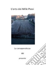 L&apos;orto dei mille passi. E-book. Formato PDF ebook