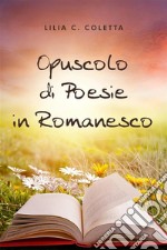 Opuscolo di Poesie in Romanesco. E-book. Formato EPUB ebook