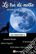 Le tre di notte. E-book. Formato EPUB ebook