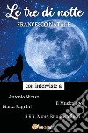 Le tre di notte. E-book. Formato EPUB ebook di Francesco Natale