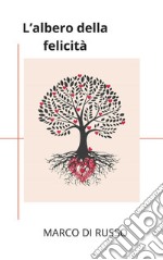 L’albero della felicità. E-book. Formato EPUB