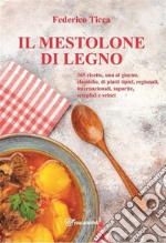 Il Mestolone di Legno. E-book. Formato EPUB ebook