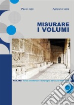 Misurare i Volumi. E-book. Formato PDF ebook