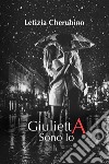 Giulietta, sono Io. E-book. Formato EPUB ebook